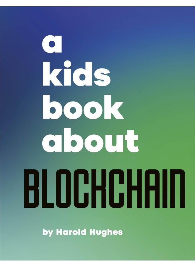 A Kids Book About Blockchain